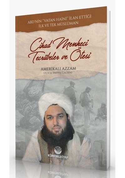 Cihad Menheci, Tecrübeler ve Ötesi / Adem Yahya Gaden (Amerika...