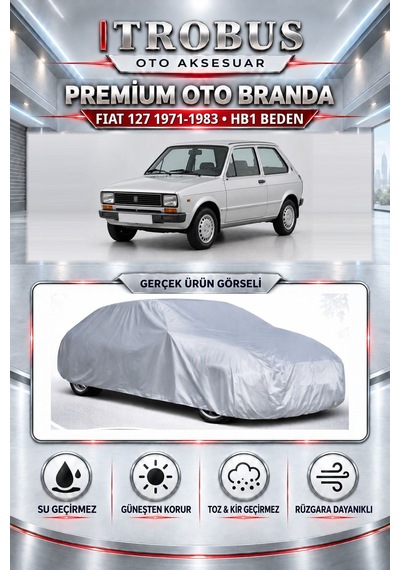 Fiat 127 1971-1983 Uyumlu Premium Araba Brandası Oto Branda Hb1 Beden