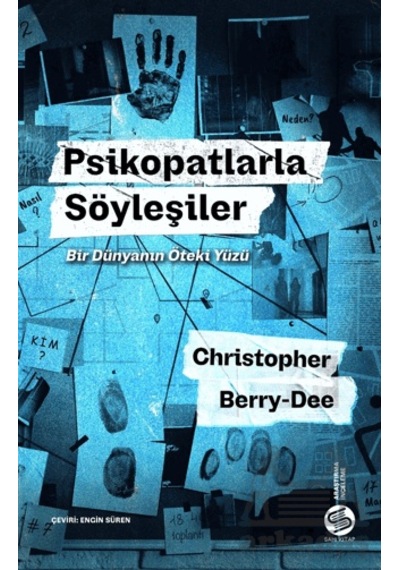Psikopatlarla Söyleşiler: Bir Dünyanın Öteki Yüzü Sahi Kitap