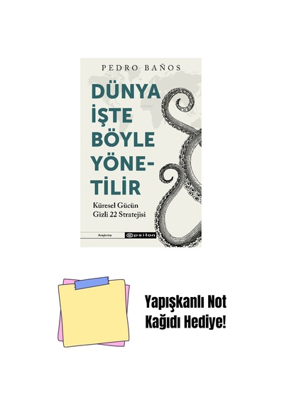 Dünya İşte Böyle Yönetilir Küresel Gücün Gizli 22 + Yapışkanlı Not Kağıdı