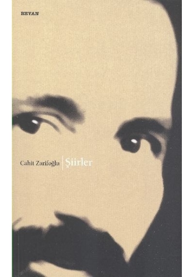 Cahit Zarifoğlu Bütün Şiirleri Beyan Yayınları