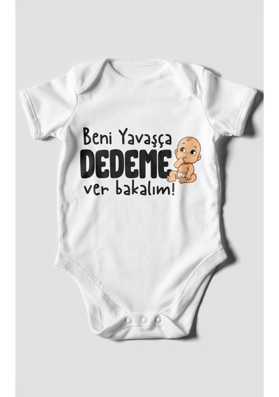Morivokids Beni Yavaşça Dedeme Ver Bakalım Kısa Kollu Bebek Body %100 Pamuk Beyaz