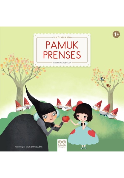 Pamuk Prenses - İlk Öykülerim