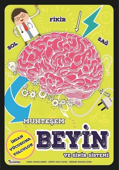 Muhteşem Beyin Ve Sinir Sistemi / Charlie Ogden
