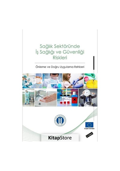 Sağlık Sektöründe İş Sağlığı ve Güvenliği Riskleri - Mithat Kıyak - Okan Üniversitesi Yayınları
