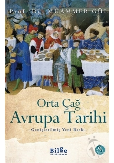 Orta Çağ Avrupa Tarihi - Doç. Dr. Muammer Gül - Bilge Kültür Sanat