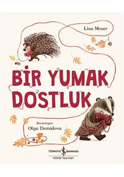 Bir Yumak Dostluk