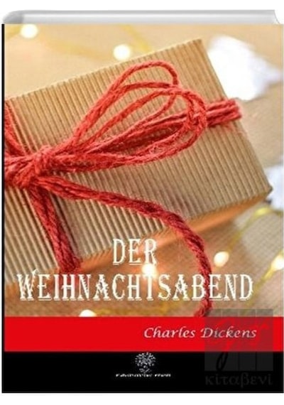 Der Weihnachtsabend - Charles Dickens - Platanus Publishing