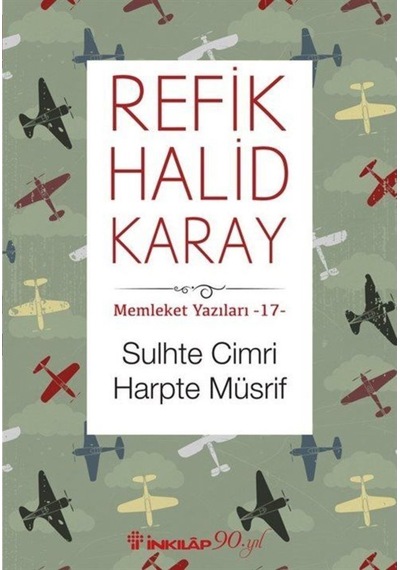 Sulhte Cimri Harpte Müsrif / Memleket Yazıları 17 / Refik Hali... 9789751037480
