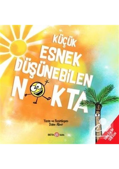 Küçük Esnek Düşünebilen Nokta / Diane Alber