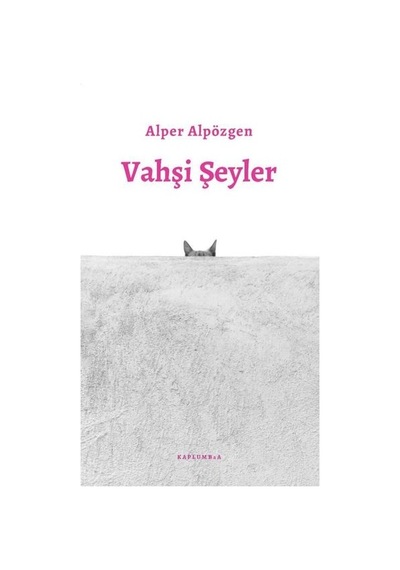 Vahşi Şeyler - Alper Alpözgen - Kaplumbaa