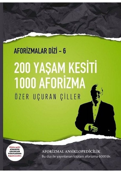 200 Yaşam Kesiti 1000 Aforizma-Aforizmalar Dizi 6 - Özer Uçuran Çiller - Marnet Yayıncılık