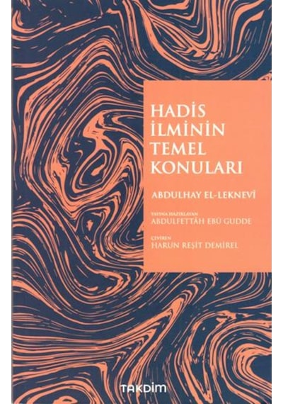 Hadis İlminin Temel Konuları - Abdulhay El-Leknevi - Takdim
