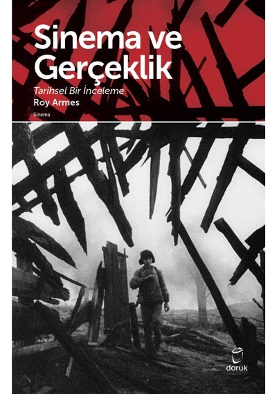 Sinema Ve Gerçeklik Tarihsel Bir Inceleme