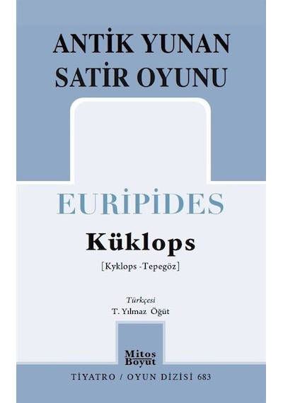 Küklops - Antik Yunan Satir Oyunu - Euripides - Mitos Boyut Yayınları
