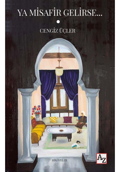 Ya Misafir Gelirse - Cengiz Üçler