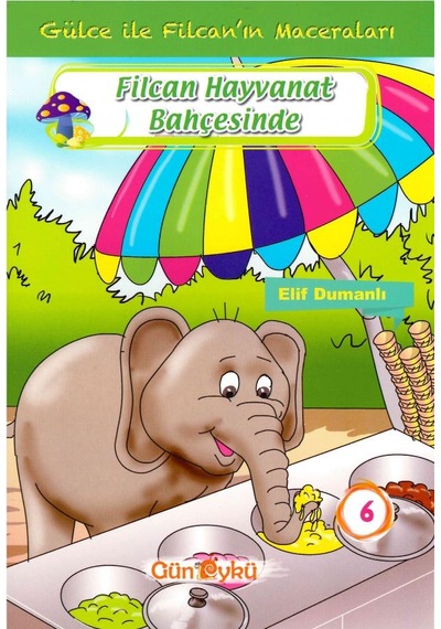 Gün Öykü Gülce Ile Filcan'In Maceraları 10 Kitap