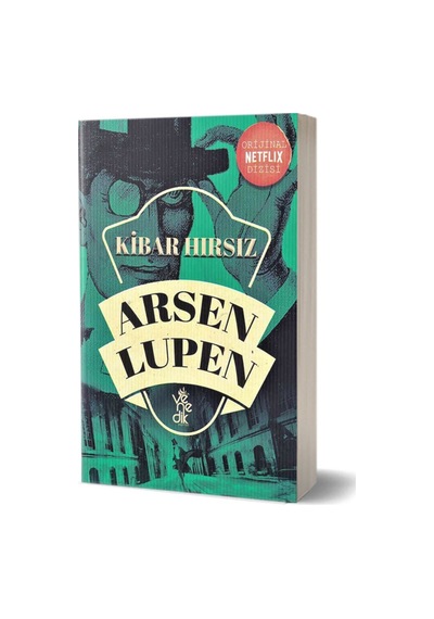 Arsen Lüpen - Kibar Hırsız - Maurice Leblanc - Venedik Yayınları