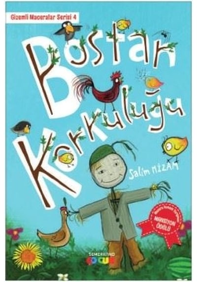 Bostan Korkuluğu-Gizemli Maceralar Serisi 4 - Salim Nizam - Semerkand Çocuk