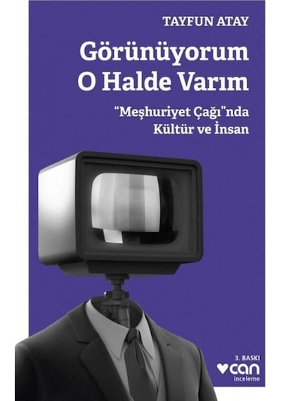 Görünüyorum O Halde Varım - Tayfun Atay - Can Yayınları