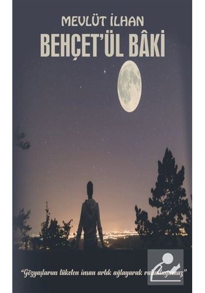 Behçet'ül Baki - Mevlüt İlhan - Platanus Publishing