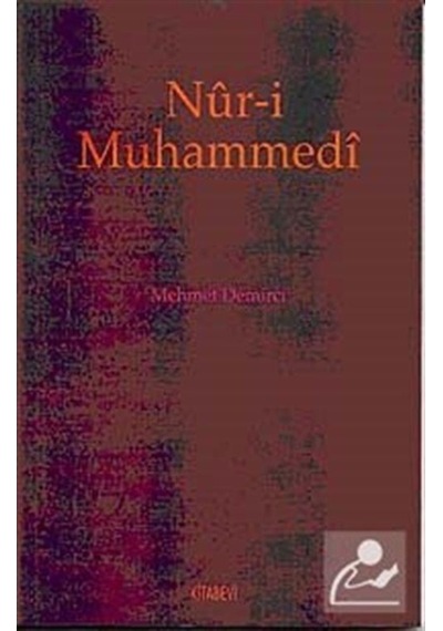 Nur-i Muhammedi / Prof. Dr. Mehmet Demirci 9789759173852