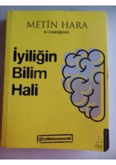 İyiliğin Bilim Hali/Metin Hara