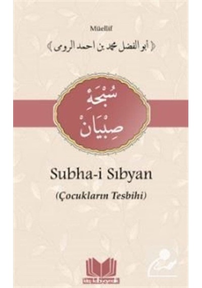 Subhai Sibyan Tercümesi / Muhammed Bin Ahmed Er Rumi 9786052056325
