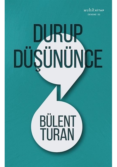 Durup Düşününce - Bülent Turan - Muhit Kitap