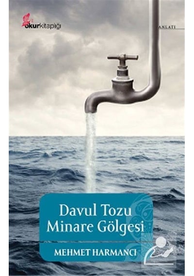 Davul Tozu Minare Gölgesi - Mehmet Harmancı - Okur Kitaplığı