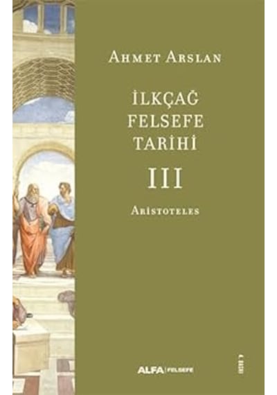 Dakikalar İçinde Matematik - Anında Açıklanan 200 Temel Kavram + İlkçağ Felsefe Tarihi 3: Aristoteles