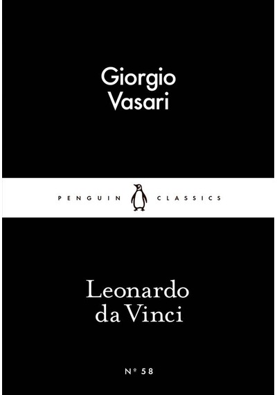 Leonardo da Vinci (Penguin Little Black Classics) - Giorgio Vasari - Penguin Classics