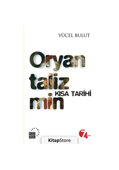Oryantalizmin Kısa Tarihi - Yücel Bulut - Küre Yayınları