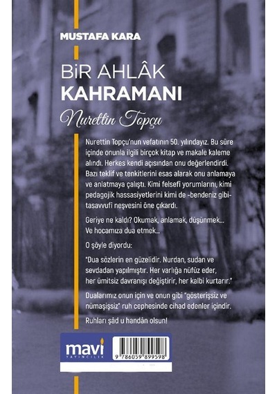 Bir Ahlak Kahramanı Nurettin Topçu / Mustafa Kara