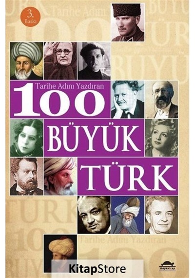 Tarihi Adını Yazdıran 100 Büyük Türk- Maya Kitap