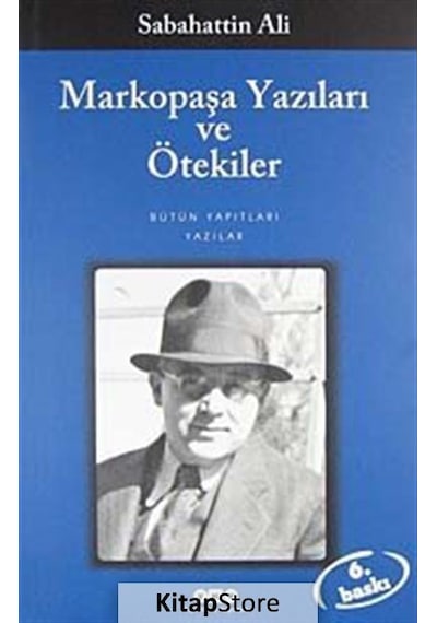 Kitapstore Markopaşa Yazıları ve Ötekiler / Sabahattin Ali