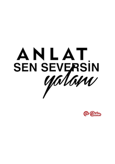 Anlat Sen Seversin Yalanı Oto Sticker Araba Cam Sticker (495405533)