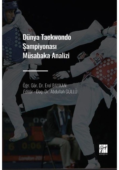Dünya Taekwondo Şampiyonası Müsabaka Analizi / Öğr. Gör. Erol ...