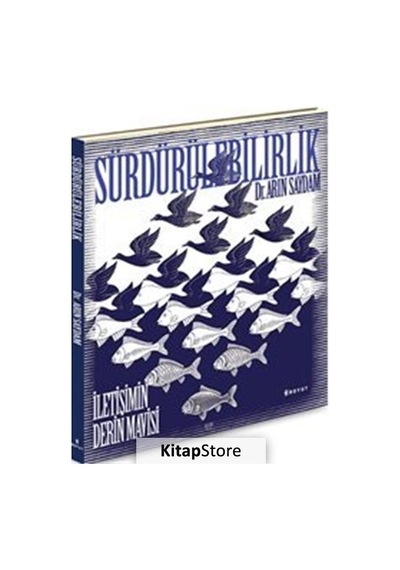 Sürdürülebilirlik - İletişimin Derin Mavisi - Arın Saydam - Boyut Yayın Grubu