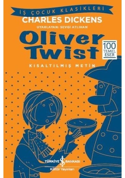 Oliver Twist-Kısaltılmış Metin - Charles Dickens - İş Bankası Kültür Yayınları