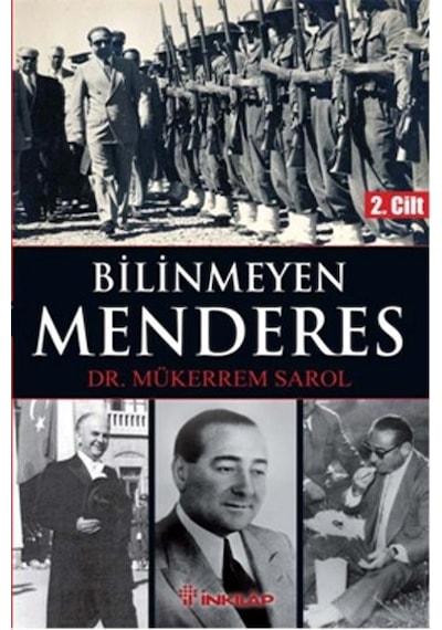 Bilinmeyen Menderes 2 . Cilt - Mükerrem Sarol - İnkılap Kitabevi