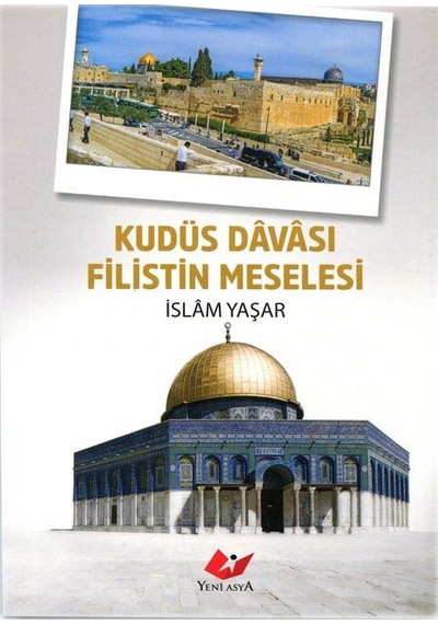 Kudüs Davası Filistin Meselesi Kod:8993 / İslam Yaşar
