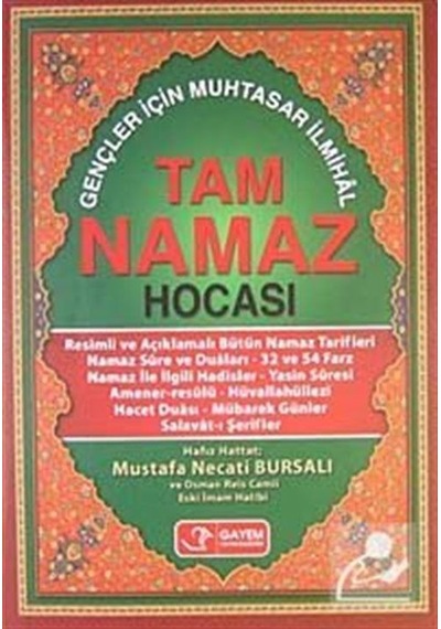Gençler için Muhtasar İlmihal Tam Namaz Hocası / Mustafa Necat .