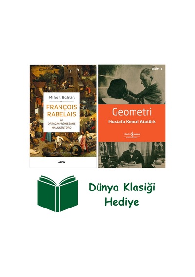François Rabelais Ve Ortaçağ - Rönesans Halk Kültürü + Geometri + Dünya Klasiği Hediye