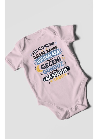 Morivokids Sen Alışmışsın Öğlene Yazılı Kısa Kollu Bebek Body %100 Pamuk Bebe Pembe