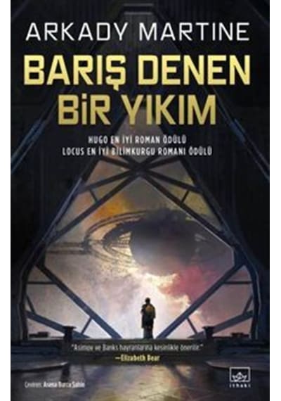 Barış Denen Bir Yıkım / Arkady Martine