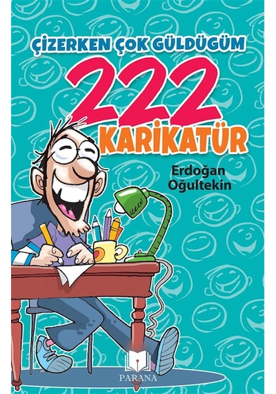 Çizerken Çok Güldüğüm 222 Karikatür / Erdoğan Oğultekin