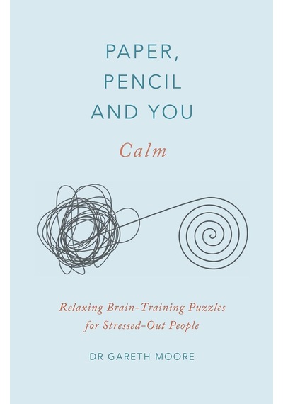 Paper, Pencil & You: Calm: Relaxing Brain-training Puzzles For Stressed-out People Sku: Zeusstk1344157b15