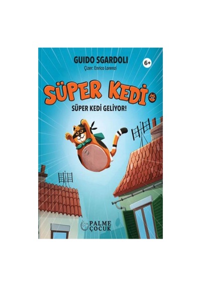 Palme Çocuk - Süper Kedi Süper Kedi Geliyor 6+