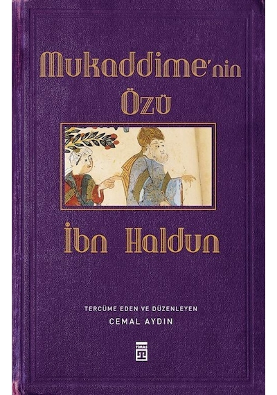 Mukaddime'nin Özü - İbn Haldun - Timaş Yayınları